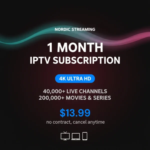 1 month Nordic IPTV subscription card showing 4K Ultra HD and $13.99 pricing