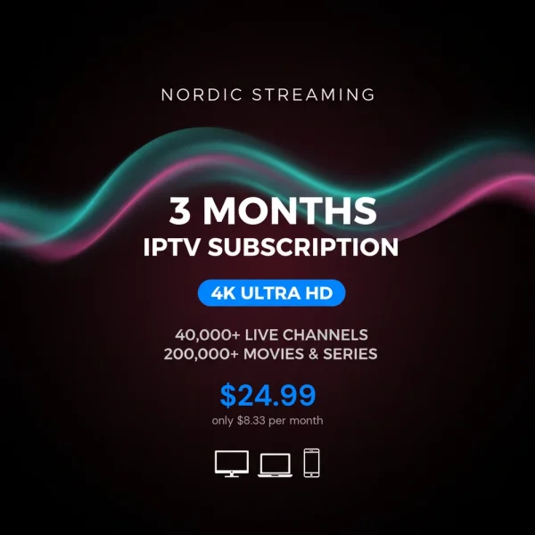 3 month Nordic IPTV subscription card showing 4K Ultra HD and $24.99 pricing